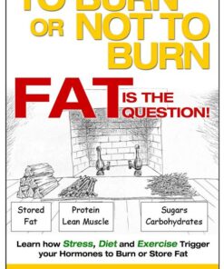 To Burn or Not to Burn Fat is the Question